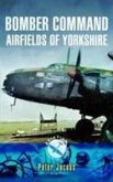 Bomber Command Airfields of Yorkshire