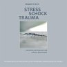 Stress Schock Trauma ... verstehen,... - Bild 1