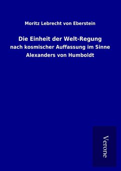 Die Einheit der Welt-Regung - Eberstein, Moritz Lebrecht Von