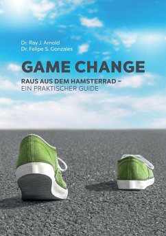 Game Change - Gonzales, Felipe S.;Arnold, Ray J.