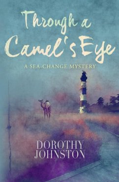 Through a Camel's Eye - Johnson, Dorothy