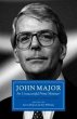 John Major: An Unsuccessful Prime... - Bild 1