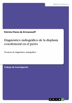 Diagnóstico radiográfico de la displasia coxofemoral en el perro