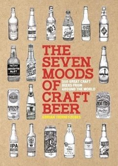 The Seven Moods of Craft Beer - Tierney-Jones, Adrian