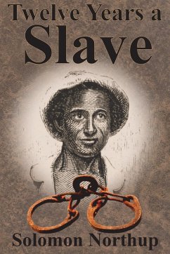 Twelve Years a Slave - Northup, Solomon