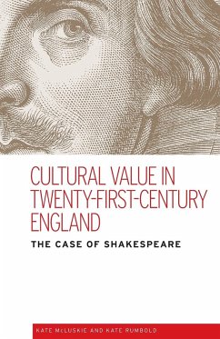 Cultural value in twenty-first-century England - Mcluskie, Kate; Rumbold, Kate