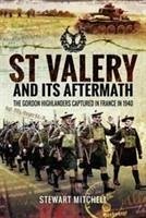 St Valery and Its Aftermath - Mitchell, Stewart