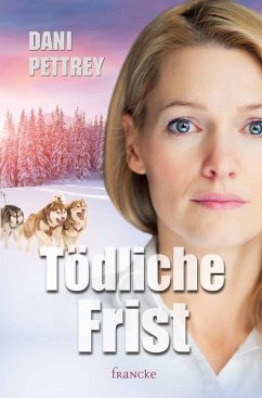 Tödliche Frist (eBook, ePUB) - Pettrey, Dani