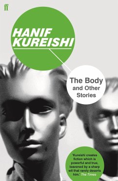 The Body and Other Stories - Kureishi, Hanif