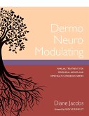 Dermo Neuro Modulating: Manual Treatment for Peripheral Nerves and Especially Cutaneous Nerves