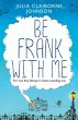 Be Frank with Me - Bild 1