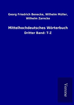 Mittelhochdeutsches Wörterbuch - Benecke, Georg Friedrich Müller