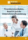Finanzkommunikation, Basel III und die Unternehmensfinanzierung (eBook, PDF)
