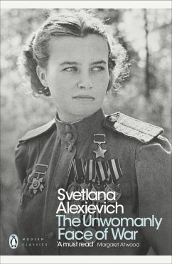 The Unwomanly Face of War (eBook, ePUB) - Alexievich, Svetlana