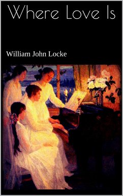 Where Love Is (eBook, ePUB) - John Locke, William