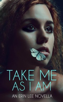 Take Me As I Am (eBook, ePUB) - Lee, Erin
