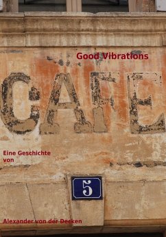 Good Vibrations (eBook, ePUB) - Decken, Alexander von der