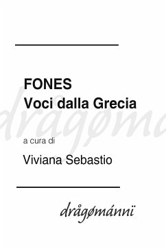 FONES Voci dalla Grecia (eBook, ePUB) - Vv. (a Cura Di Viviana Sebastio), Aa.