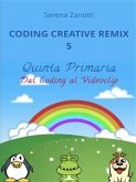 Coding Creative Remix 5 - dal Coding al Videoclip (fixed-layout eBook, ePUB)