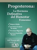 Progesterona La Hormona Definitiva del Bienestar Femenino (eBook, ePUB)