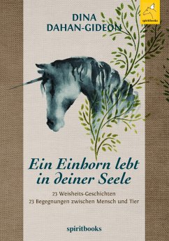 Ein Einhorn lebt in deiner Seele (eBook, ePUB) - Dahan-Gideon, Dina