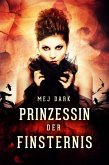 Prinzessin der Finsternis. Ein historischer Vampir Roman (eBook, ePUB)