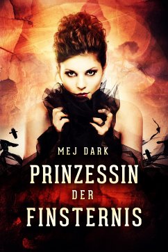 Prinzessin der Finsternis. Ein historischer Vampir Roman (eBook, ePUB) - Dark, Mej