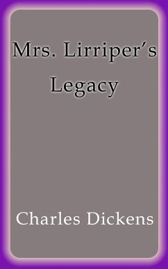 Mrs. Lirriper's Legacy (eBook, ePUB) - Dickens, Charles