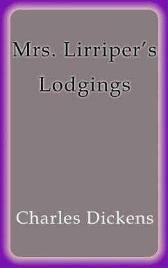 Mrs. Lirriper's Lodgings (eBook, ePUB) - Dickens, Charles