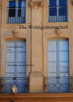 Die Wohngemeinschaft (eBook, ePUB) - von der Decken, Alexander