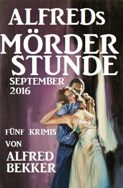 Cover Alfreds Mörder-Stunde September 2016 (eBook, ePUB)