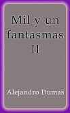 Mil y un fantasmas II (eBook, ePUB)