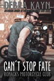 Can't Stop Fate (Ronacks Motorcycle Club) (eBook, ePUB) Can't Stop Fate (Ronacks Motorcycle Club) (eBook, ePUB)
