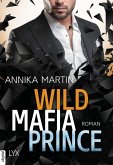 Wild Mafia Prince / Dangerous Royals Bd.3 (eBook, ePUB)