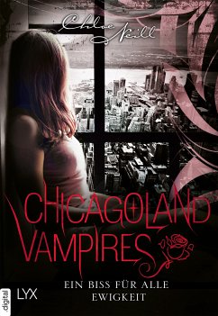 Chicagoland Vampires - Ein Biss für alle Ewigkeit (eBook, ePUB) - Neill, Chloe