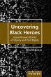 Uncovering Black Heroes - Bild 1