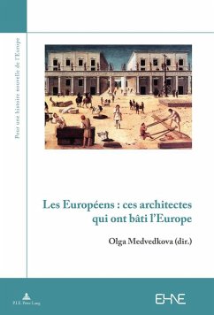 Les Européens : ces architectes qui ont bâti l¿Europe