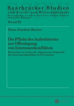 Die Pflicht des Aufsichtsrats zur Offenlegung von Interessenkonflikten - Berner, Hans-Joachim