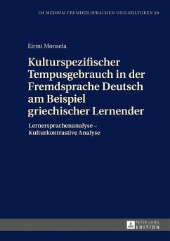 Kulturspezifischer Tempusgebrauch in der Fremdsprache Deutsch am Beispiel griechischer Lernender - Monsela, Eirini