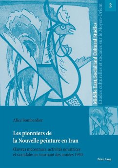 Les pionniers de la Nouvelle peinture en Iran - Bombardier, Alice