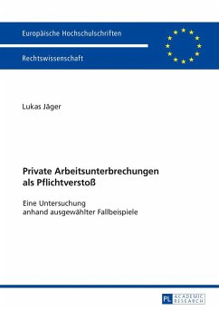 Private Arbeitsunterbrechungen als Pflichtverstoß - Jäger, Lukas