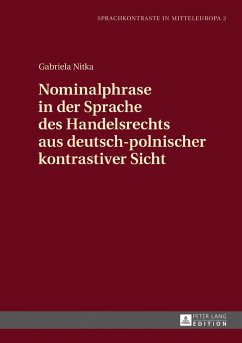 Nominalphrase in der Sprache des Handelsrechts aus deutsch-polnischer kontrastiver Sicht - Nitka, Gabriela