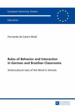 Rules of Behavior and Interaction in German and Brazilian Classrooms - de Castro Modl, Fernanda