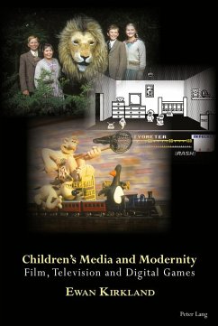 Children¿s Media and Modernity - Kirkland, Ewan