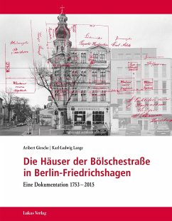 Die Häuser der Bölschestraße in Berlin-Friedrichshagen: Eine Dokumentation 1753?2015 (Schriften der Landesgeschichtlichen Vereinigung für die Mark Brandenburg, Neue Folge)