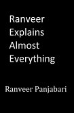 Ranveer Explains Almost Everything (eBook, ePUB)