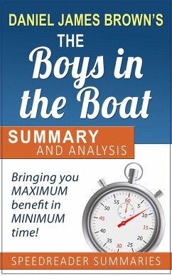 A Summary and Analysis of The Boys in the Boat by Daniel James Brown (eBook, ePUB) - Summaries, SpeedReader