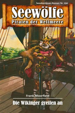 Seewölfe - Piraten der Weltmeere 290 (eBook, ePUB) - Moorfield, Frank