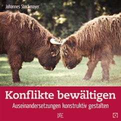 Konflikte bewältigen (eBook, ePUB) - Stockmayer, Johannes