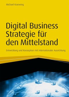 Digital Business Strategie für den Mittelstand (eBook, ePUB) - Kraewing, Michael